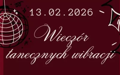 Bal karnawałowo-walentynkowy – „Wieczór tanecznych wibracji”