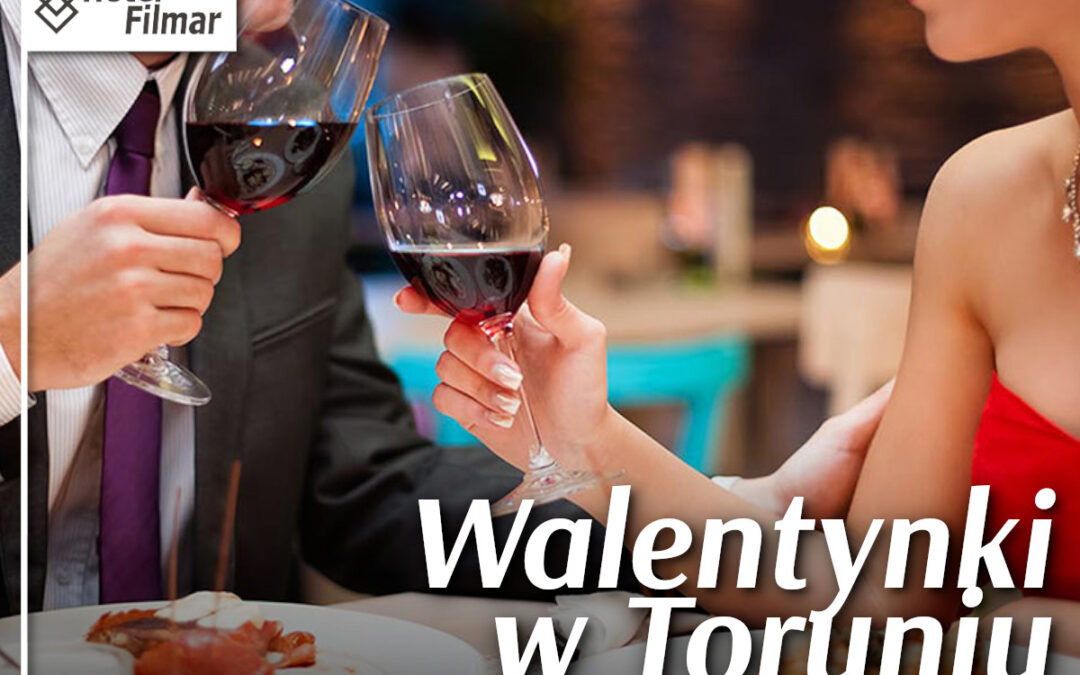Kolacja Walentynkowa Zorganizuj romantyczne walentynki w restauracji hotelu filmar